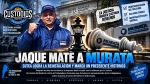 JAQUE MATE A MURATA: SUTCA LOGRA LA REINSTALACIÓN Y CONSOLIDA UN PRECEDENTE CLAVE PARA LA SEGURIDAD PRIVADA